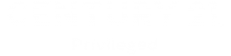 CENTURY 21 Privileged CENTURY 21 Privileged